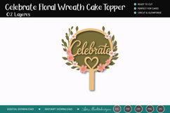 Celebrate Floral Wreath Cake Topper SVG Product Image 3