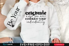 Celebrate Who You Are Sleeve SVG, Inspirational SVG Design Product Image 1