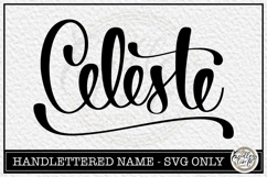 Celeste- Handlettered Name SVG Cut file Product Image 1