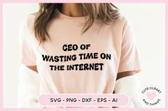 ceo of wasting time on the internet funny svg for vinyl projects