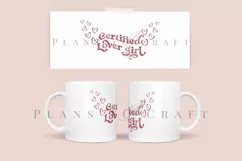 certified lover girl valentine coffee glass wrap svg glass mug svg presized for 11oz and 15oz glass ready to cut and sublimation files
