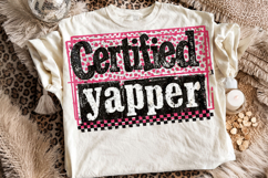 Certified Yapper PNG, Funny Sarcastic Quote PNG, Sarcasm PNG Product Image 1