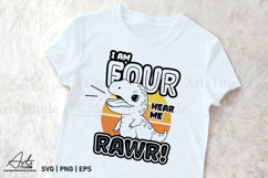 I Am Four Hear Me Rawr SVG 4th Birthday Dinosaur Sublimation Product Image 2