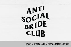 Anti Social Bride Club SVG Product Image 2