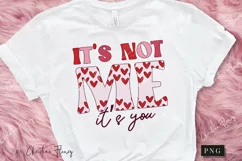 Retro It's Not Me It's You PNG | Valentines Day Sublimation Product Image 2
