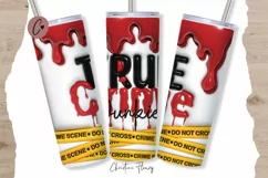 3D Inflated True Crime Junkie Tumbler Wrap PNG Product Image 1