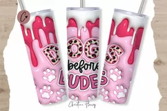 3D Inflated Dogs Before Dudes Tumbler Wrap PNG Product Image 1