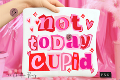 Not Today Cupid Valentine PNG Ransom Letter Product Image 1
