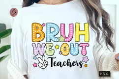 Bruh We Out Teachers PNG | School PNG Product Image 1