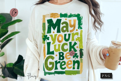 May Your Luck Be Green St Patrick PNG | St Patricks Png Product Image 1