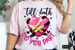 Till Death Do You Part Funny PNG | Crazy Girlfriend PNG Product Image 1