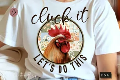 Cluck It Let's Do This PNG | Farmhouse PNG Product Image 1