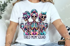 Skeleton Tired Mom Squad PNG | Mother's Day PNG Product Image 3