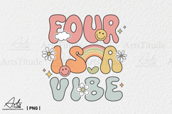 Groovy 4th Birthday PNG - Four is a Vibe Retro Sublimation Product Image 1