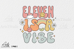 Groovy 11th Birthday PNG, Eleven is a Vibe Retro Sublimation Product Image 1