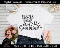 Create Your Own Sunshine 1 - Motivation SVG, Happy Quote SVG Product Image 2
