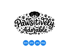Pawsitively Adorable Dog Quote SVG Design For Crafts Product Image 1