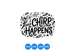 Funny Hand Drawn Bird Chirp Happens Illustration Product Image 1