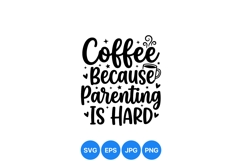 Funny Coffee Parenting Quote SVG Design Product Image 1