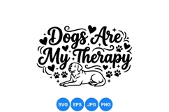 Dogs Are My Therapy Relaxing Pet SVG Design Product Image 1