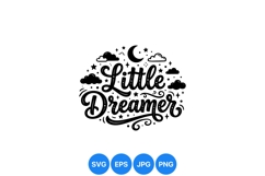 Hand Lettered Little Dreamer SVG Illustration For Kids Product Image 1