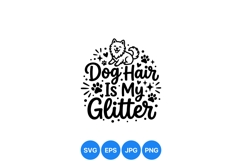 Funny Dog Hair Glitter Typography SVG Design Product Image 1
