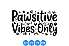 Hand Lettered Pawsitive Vibes Dog SVG Design for Crafts Product Image 1