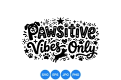 Hand Lettered Pawsitive Vibes Dog Quote Design Product Image 1
