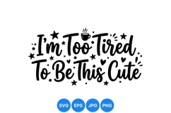 Hand Lettered Too Tired Coffee Quote Design Product Image 1