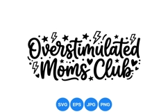 Hand Lettered Overstimulated Moms Club SVG Design Product Image 1