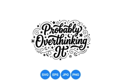 Hand Drawn Probably Overthinking It Lettering Clipart Product Image 1