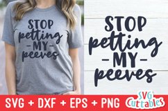 Funny SVG | Stop Petting My Peeves | Shirt Design Product Image 1