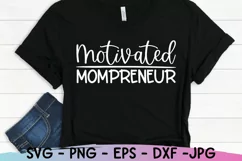 Motivated Mompreneur Svg, Mom Life Svg, Mom Svg Sayings Product Image 1
