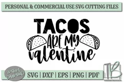 Tacos Are My Valentine SVG File, Valentine SVG File Product Image 2