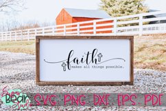 Faith Makes All Things Possible - A Religious Quote SVG Product Image 1