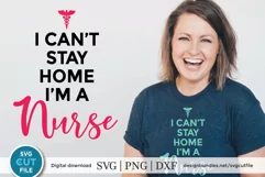Coronavirus svg for COVID-19 - I can't stay home I'm a nurse Product Image 1