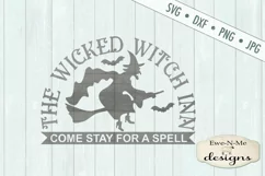 Wicked Witch Inn Stay For a Spell Halloween SVG DXF Files Product Image 2