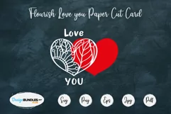Flourish Love you Paper Cut Card | Valentine svg card Product Image 1