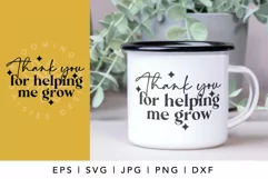 Thank You for Helping Me Grow SVG | Teacher Appreciation Mug Product Image 1