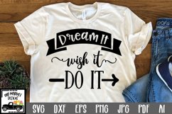 Dream It Wish It Do It SVG Cut File - Motivational SVG Product Image 1