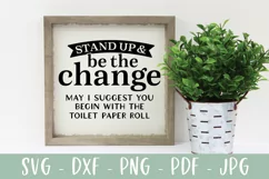 Funny Bathroom Sign SVG - Be The Change - Toilet Paper Roll Product Image 1