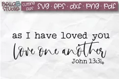 As I Have Loved You Love One Another SVG, Christian SVG File Product Image 2