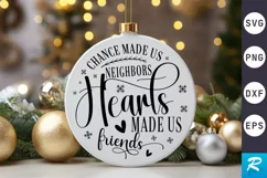 Chance Made Us Neighbors Hearts SVG ,Christmas SVG Design Product Image 1