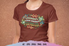 Channel Your Energy Into What You Can Control SVG Product Image 1