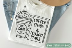 Teacher 100th Day Of School SVG | Coffee Chaos Lesson Plans Product Image 1