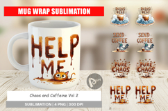 Chaos Caffeine Sarcastic Quotes Mug Wrap Product Image 1