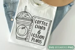 Coffee Chaos And Lesson Plans SVG | Funny Teacher SVG PNG Product Image 1