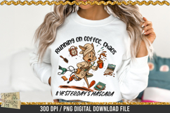 Running on coffee, chaos and yesterday’s mascara is a professional design that is available at 300dpi PNG to use for Sublimation, iron-on transfer, DTG Printing and normal printing.