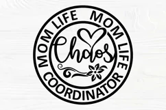 Chaos Coordinator SVG | Mom Life Svg | Funny Mom Shirt Product Image 1