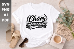 Chaos Coordinator SVG | Funny Mom Life Quote Design Product Image 1